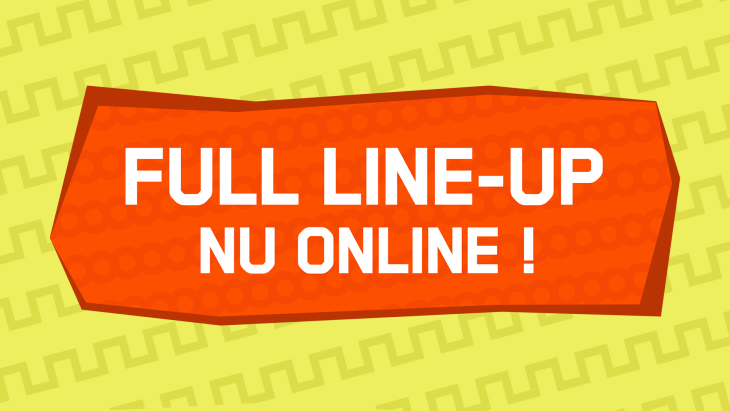 Full line-up nu online!